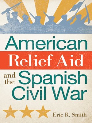 cover image of American Relief Aid and the Spanish Civil War